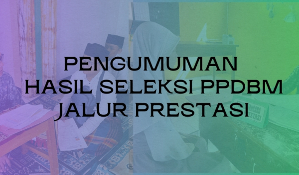 Pengumuman Hasil Seleksi PPDBM MTsN 9 Jombang Jalur Prestasi